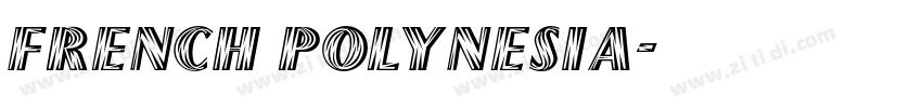 french polynesia字体转换